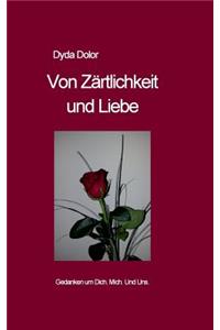 Von Zärtlichkeit und Liebe