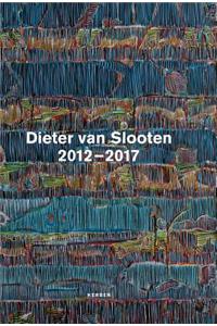 Dieter Van Slooten: 2012-2017