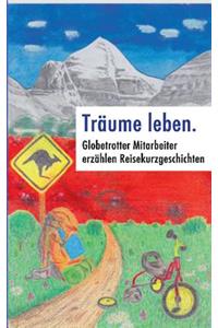 Träume leben.