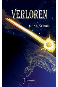 Verloren ohne Strom