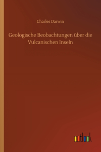 Geologische Beobachtungen über die Vulcanischen Inseln