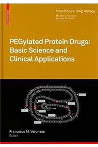 Pegylated Protein Drugs: Basic Science and Clinical Applications