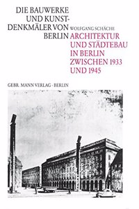 Architektur Und Stadtebau in Berlin Zwischen 1933-1945