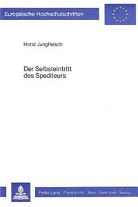 Der Selbsteintritt Des Spediteurs