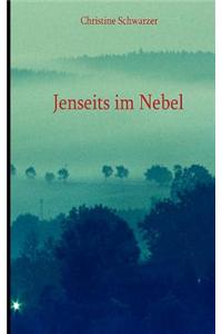 Jenseits im Nebel