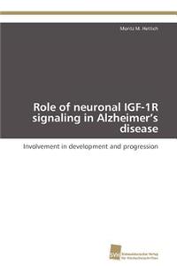 Role of neuronal IGF-1R signaling in Alzheimer's disease