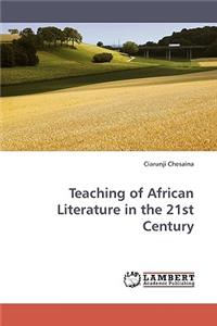 Teaching of African Literature in the 21st Century