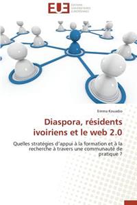 Diaspora, Résidents Ivoiriens Et Le Web 2.0