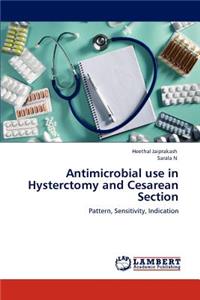 Antimicrobial Use in Hysterctomy and Cesarean Section