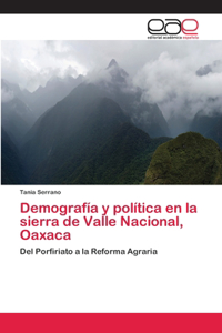 Demografía y política en la sierra de Valle Nacional, Oaxaca