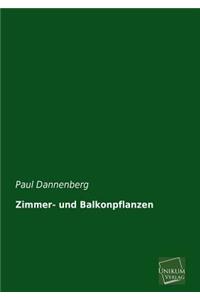 Zimmer- Und Balkonpflanzen