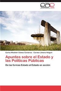 Apuntes sobre el Estado y las Políticas Públicas