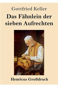 Fähnlein der sieben Aufrechten (Großdruck)