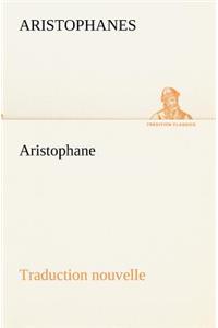 Aristophane; Traduction nouvelle, Tome premier