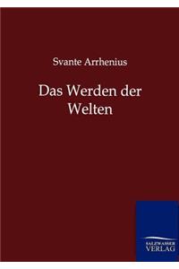 Das Werden der Welten