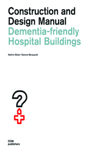 Dementia-Friendly Hospital Buildings