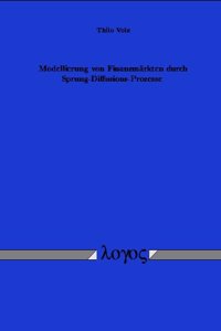 Modellierung Von Finanzmarkten Durch Sprung-Diffusions-Prozesse