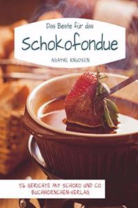 Das Beste für das Schokofondue
