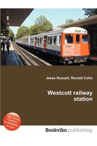 Westcott Railway Station