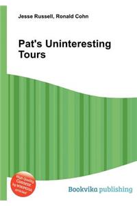 Pat's Uninteresting Tours