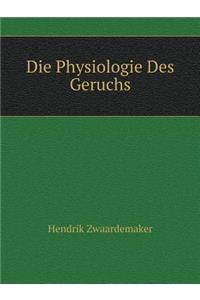 Die Physiologie Des Geruchs