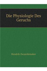 Die Physiologie Des Geruchs