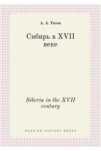 Siberia in the XVII Century