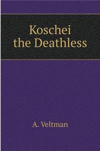 Koschei the Deathless