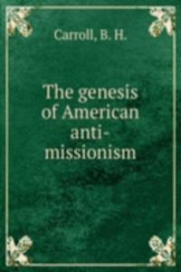 genesis of American anti-missionism