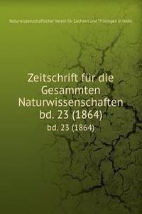 Zeitschrift fur die Gesammten Naturwissenschaften