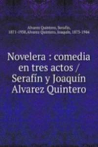 NOVELERA COMEDIA EN TRES ACTOS   SERAF