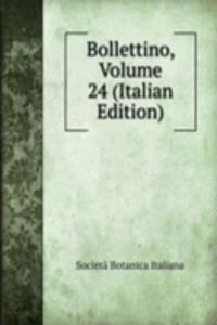 Bollettino, Volume 24 (Italian Edition)