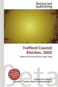 Trafford Council Election, 2002