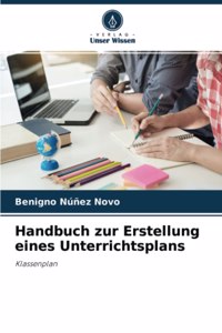 Handbuch zur Erstellung eines Unterrichtsplans