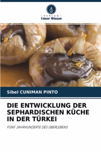 Entwicklung Der Sephardischen Küche in Der Türkei