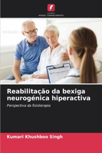 Reabilitação da bexiga neurogénica hiperactiva