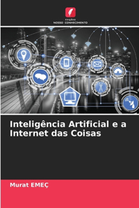 Inteligência Artificial e a Internet das Coisas