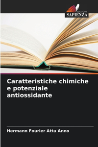 Caratteristiche chimiche e potenziale antiossidante