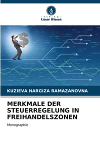 Merkmale Der Steuerregelung in Freihandelszonen