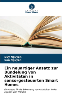 neuartiger Ansatz zur Bündelung von Aktivitäten in sensorgesteuerten Smart Homes