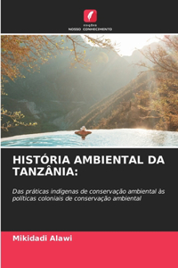 História Ambiental Da Tanzânia