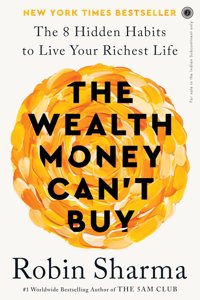 The Wealth Money Can't Buy: The 8 Hidden Habits to Live Your Richest Life Paperback - 9 April 2024