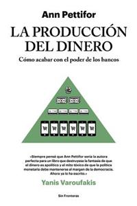 La Producción del Dinero