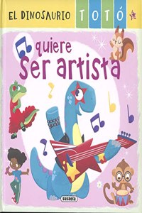 El Dinosaur Toto Quiere Ser Artist