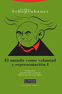 El mundo como voluntad y representacion/ The World as Will and Representation: 1