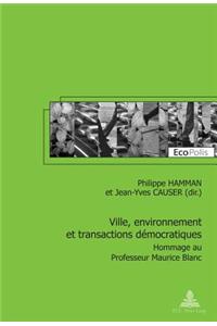 Ville, Environnement Et Transactions Daemocratiques