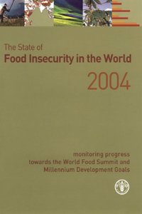 State of Food Insecurity in the World 2004