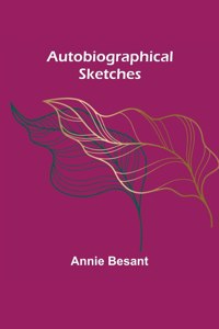 Autobiographical Sketches