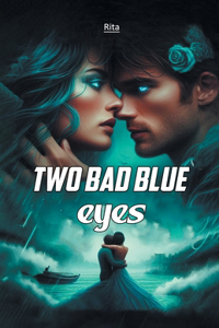 Two Bad Blue Eyes (Edition2024)