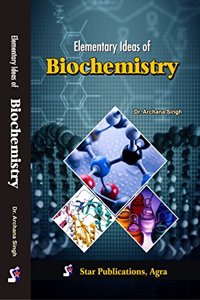 Elementary Ideas of Biochemistry (First Edition, 2017)